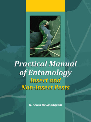 cover image of Practical Manual of Entomology (Insects and Non-Insects Pests) 
